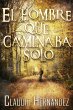 El hombre que caminaba solo (eBook,... - Bild 1