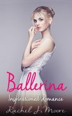Ballerina - Inspirational Romance (eBook, ePUB)