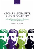 Atoms, Mechanics, and Probability (eBook, PDF)