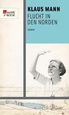 Flucht in den Norden (eBook, ePUB) - Mann, Klaus