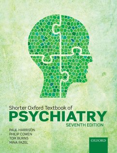 Shorter Oxford Textbook of Psychiatry (eBook, PDF) - Harrison, Paul; Cowen, Philip; Burns, Tom; Fazel, Mina