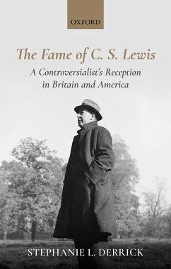 The Fame of C. S. Lewis (eBook, PDF) - Derrick, Stephanie L.