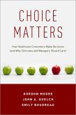 Choice Matters (eBook, PDF) Choice Matters (eBook, PDF)