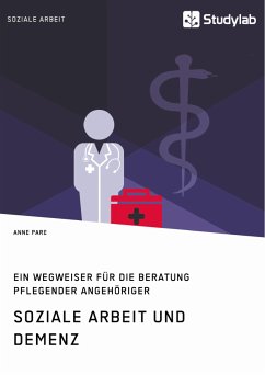 Soziale Arbeit und Demenz. Ein Wegweiser für die Beratung pflegender Angehöriger (eBook, PDF) - Pare, Anne