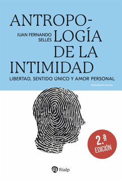 Antropología de la intimidad (eBook, ePUB) - Sellés Dauder, Juan Fernando