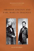 Abraham Lincoln and Karl Marx in Dialogue (eBook, PDF)