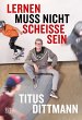 Lernen muss nicht scheiße sein (eBook,... - Bild 1