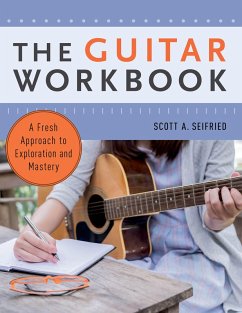 The Guitar Workbook (eBook, PDF) - Seifried, Scott