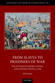 From Slaves to Prisoners of War (eBook, PDF)