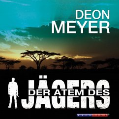 Der Atem des Jägers / Bennie Griessel Bd.1 (MP3-Download) - Meyer, Deon