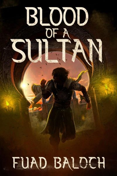 Blood of a Sultan (The Divided Sultanate, #0) (eBook, ePUB) Blood of a Sultan (The Divided Sultanate, #0) (eBook, ePUB)