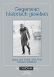 Gegenwart historisch gesehen (eBook,... - Bild 1