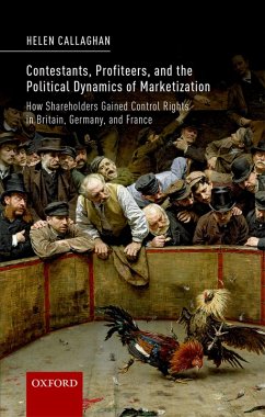 Contestants, Profiteers, and the Political Dynamics of Marketization (eBook, PDF) - Callaghan, Helen