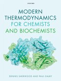 Modern Thermodynamics for Chemists and Biochemists (eBook, PDF)