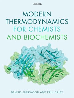 Modern Thermodynamics for Chemists and Biochemists (eBook, PDF) - Sherwood, Dennis; Dalby, Paul