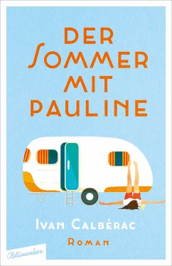 Der Sommer mit Pauline (eBook, ePUB) - Calbérac, Ivan