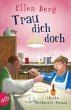 Trau dich doch (eBook, ePUB) - Bild 1