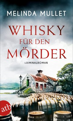 Whisky für den Mörder / Abigail Logan ermittelt Bd.2 (eBook, ePUB) - Mullet, Melinda