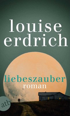 Liebeszauber (eBook, ePUB) - Erdrich, Louise