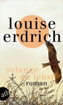 Solange du lebst (eBook, ePUB) - Erdrich, Louise