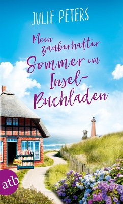 Mein zauberhafter Sommer im Inselbuchladen / Friekes Buchladen Bd.2 (eBook, ePUB) - Peters, Julie
