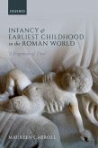 Infancy and Earliest Childhood in the Roman World (eBook, PDF)
