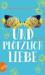 Und plötzlich Liebe (eBook, ePUB) - Bild 1