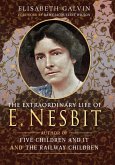 Extraordinary Life of E Nesbit (eBook, ePUB)