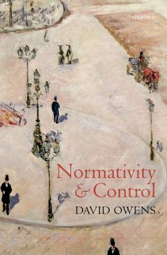 Normativity and Control (eBook, PDF) - Owens, David