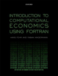 Introduction to Computational Economics Using Fortran (eBook, PDF) - Fehr, Hans; Kindermann, Fabian