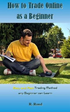 How to Trade Online as a Beginner (eBook, ePUB) - Rond, R.