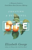 Creating a Beautiful Life (eBook, ePUB)