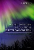 Solved Problems in Classical Electromagnetism (eBook, PDF)