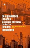 Desigualdades Urbanas, Segregação, Alteridade e Tensões em Cidades Brasileiras (eBook, ePUB)