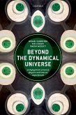 Beyond the Dynamical Universe (eBook, PDF)