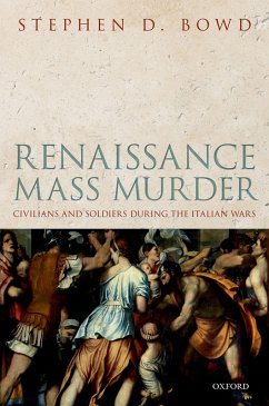 Renaissance Mass Murder (eBook, PDF) - Bowd, Stephen D.