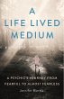 A Life Lived Medium: A Psychic's... - Bild 1