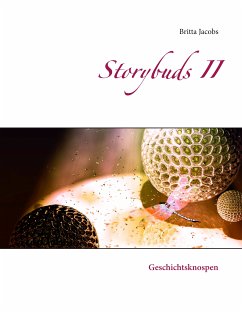 Storybuds II (eBook, ePUB) - Jacobs, Britta