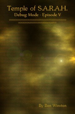 Debug Mode (Temple of S.A.R.A.H., #5) (eBook, ePUB) - Winston, Ben