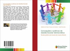 Concepções e práticas de Gestão Escolar Democrática - de Fatima Tavares de Almeida, Walkiria;Gonzalez, Daniel