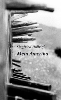 Mein Amerika - Höllrigl, Siegfried