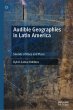 Audible Geographies in Latin America - Bild 1