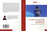 La religion de l'esclavitude ou l'échec des abolitionnistes