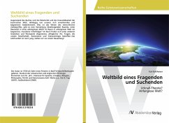 Weltbild eines Fragenden und Suchenden - Baltheiser, Karl