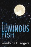 The Luminous Fish (eBook, ePUB) The Luminous Fish (eBook, ePUB)