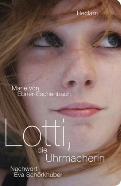 Lotti, die Uhrmacherin - Ebner-Eschenbach, Marie von