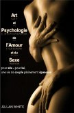 Art et Psychologie de l'Amour et du Sexe