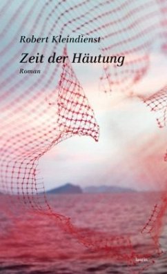 Zeit der Häutung - Kleindienst, Robert