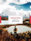 Unforgettable Things to do Before you Die (eBook, ePUB)
