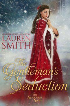 The Gentleman’s Seduction (eBook, ePUB) - Smith, Lauren